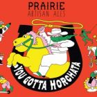 Prairie Artisan Ales You Gotta Horchata / 12 oz. bottle