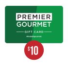 Premier Gourmet $10 Gift Card